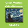 Great Masters Virtual Museum - Grade K