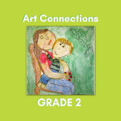 Art Connections - Grade 2